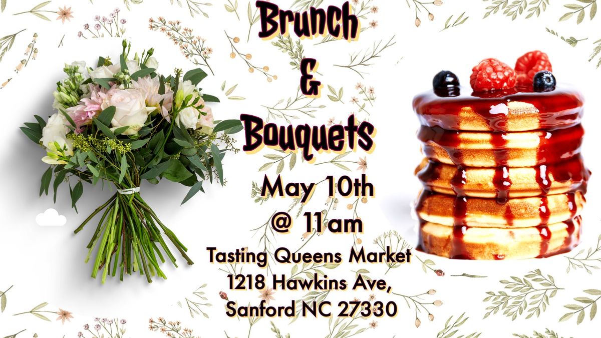 Brunch & Bouquets