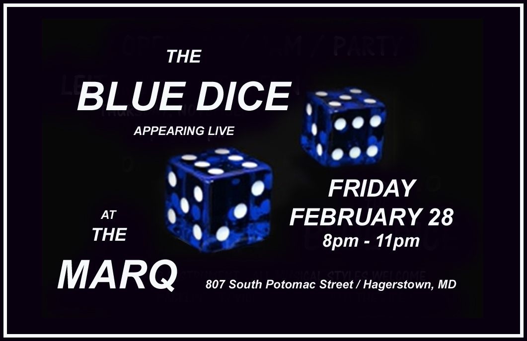 THE BLUE DICE - LIVE at The MARQ