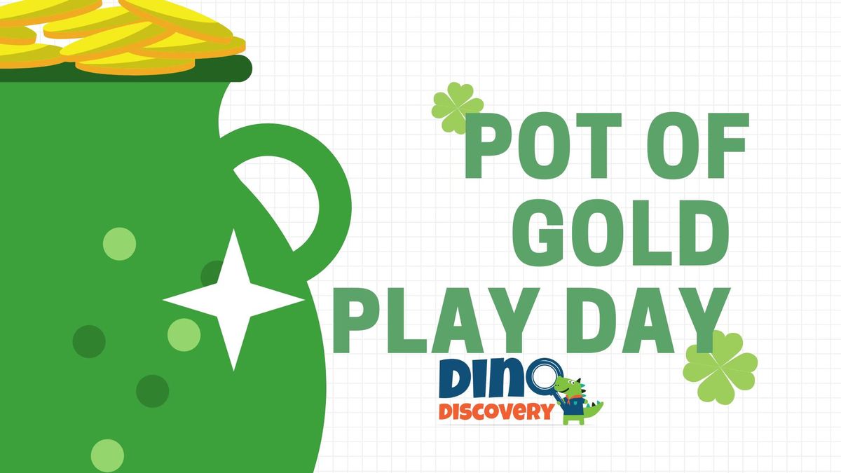 Pot of Gold Play Day 