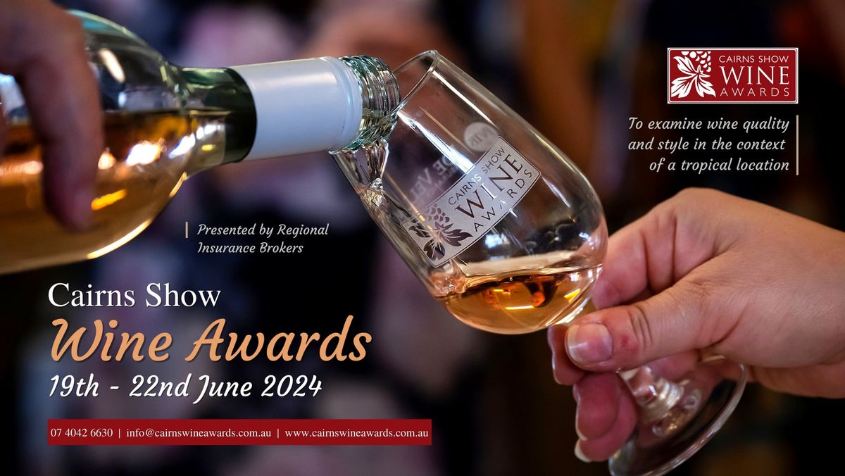 2024 Cairns Show Wine Awards