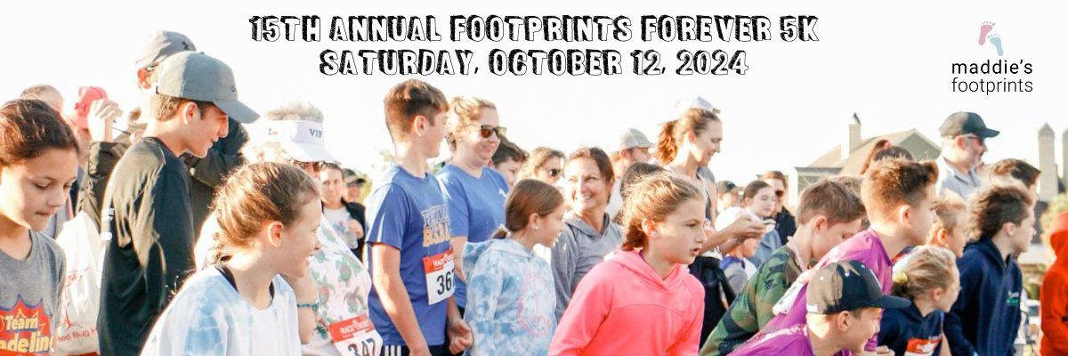 15th Annual Footprints Forever 5k and Family Fun Day! 