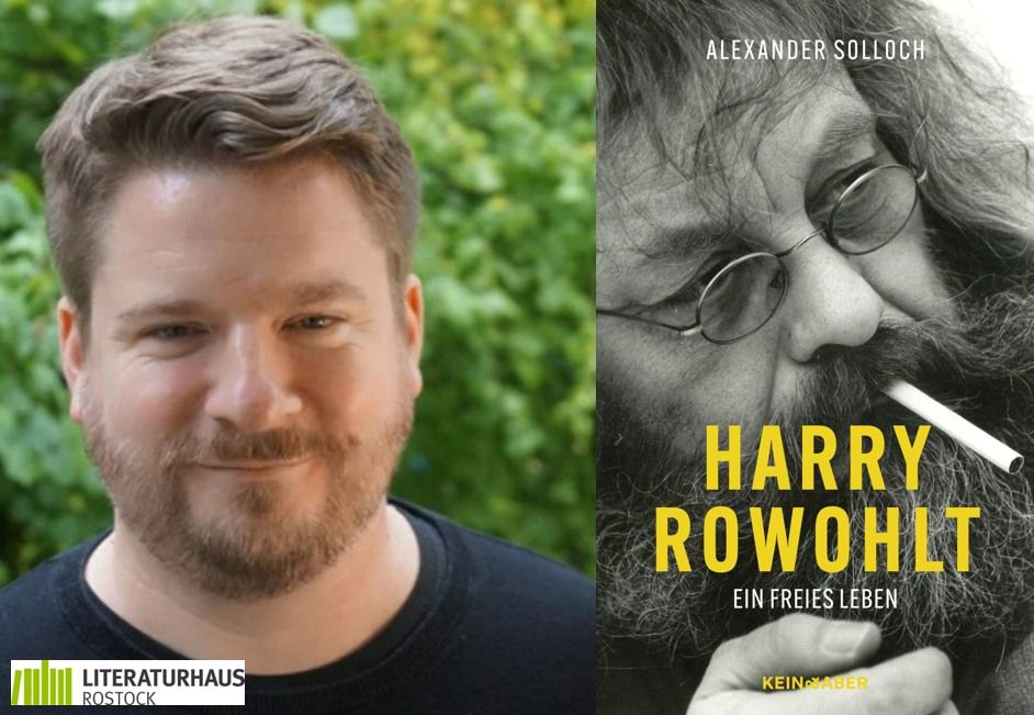 Alexander Solloch: \u00bbHarry Rowohlt. Ein freies Leben\u00ab