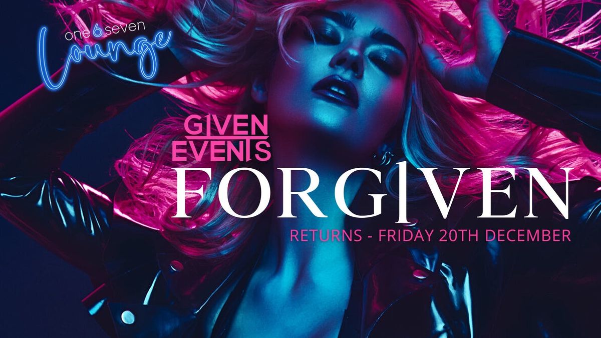 FORG1VEN at One 6 Seven Lounge (Hale, Altrincham)