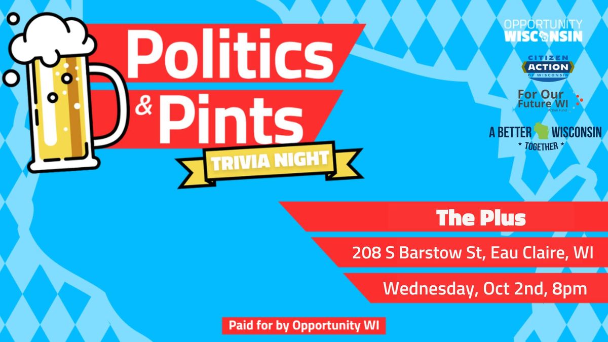 Politics & Pints Trivia Night: Eau Claire