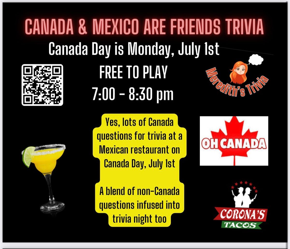 Canada Day Trivia at a Mexican Restaurant