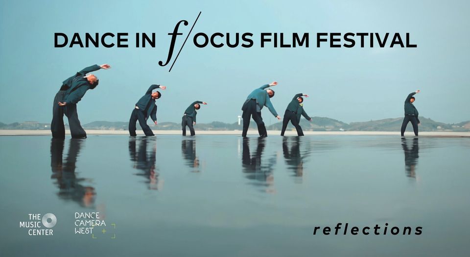Dance in f\/ocus Film Festival: REFLECTIONS