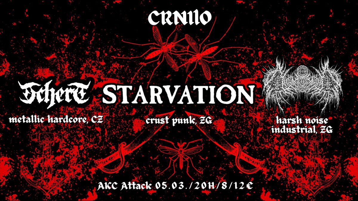 Crnilo: Tchert, Starvation, Akatizija u Attacku!