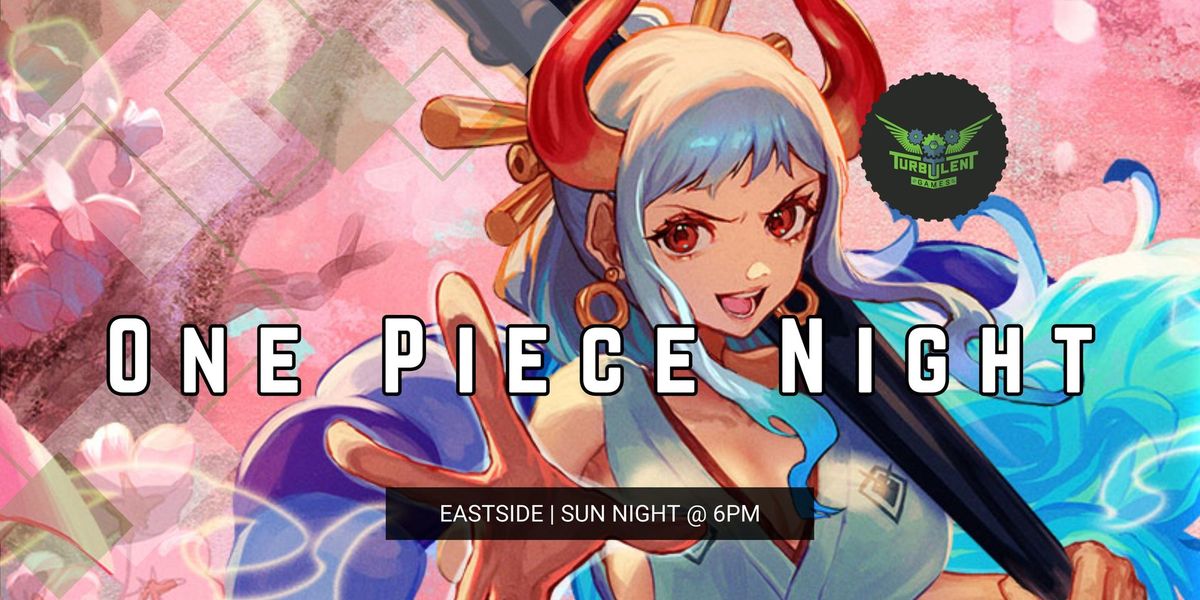 One Piece TCG Night @ East