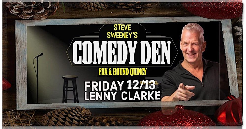 Lenny Clarke at the Comedy Den - 12\/13