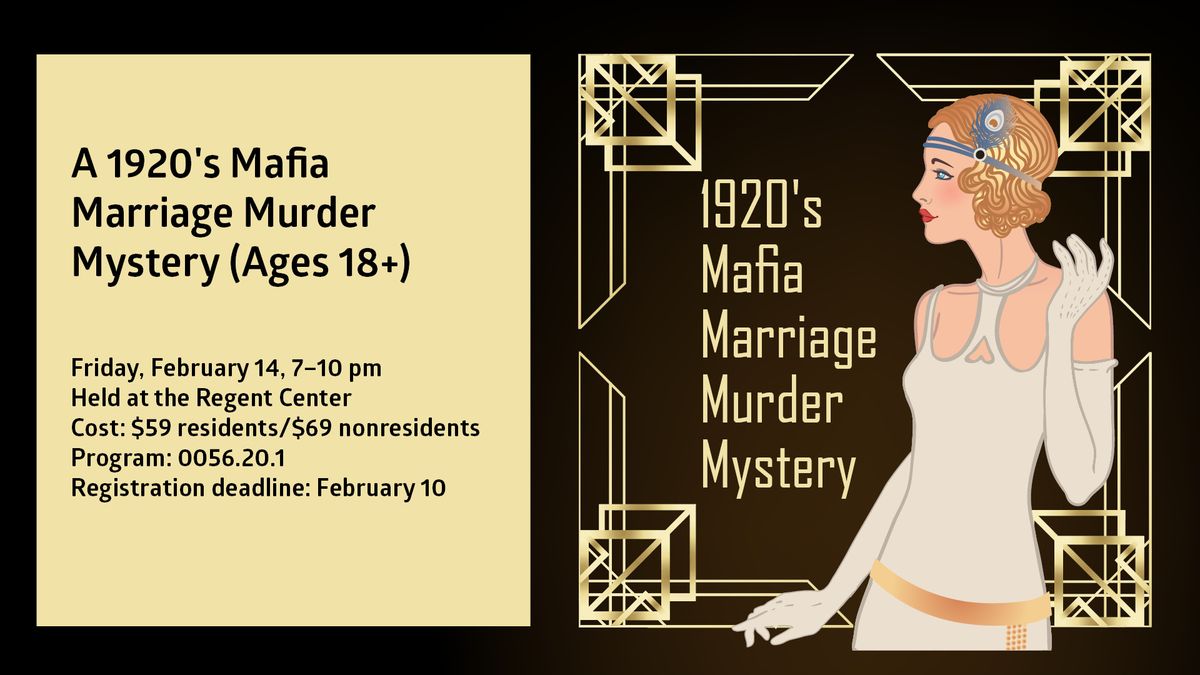 1920's Mafia Marriage Murder Mystery (Ages 18+)