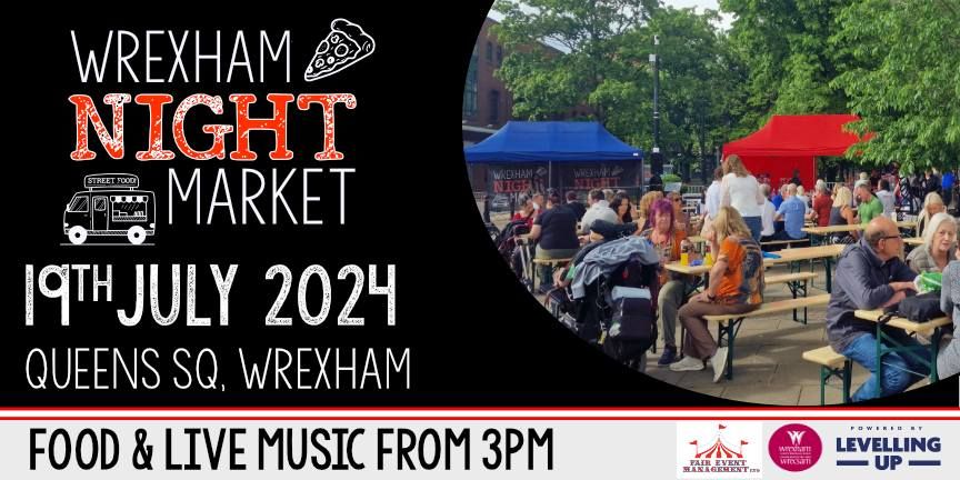 Wrexham Night Market - July