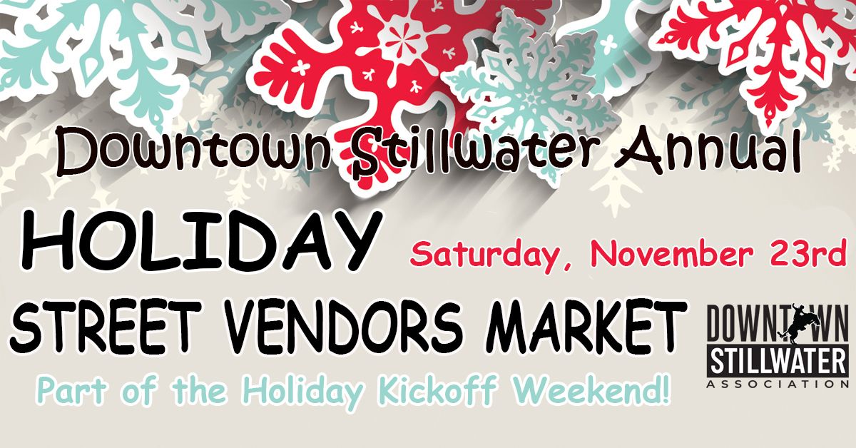 Downtown Stillwater Holiday Street Vendors Market