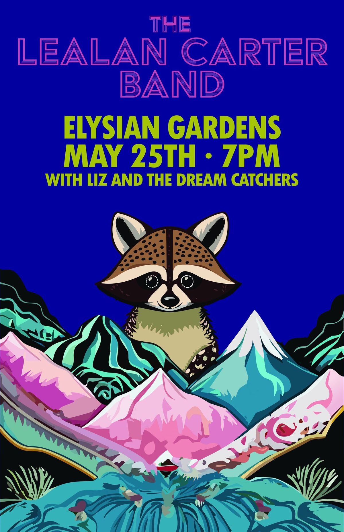 The LeAlan Carter Band & Liz and the Dream Catchers at Elysian Gardens