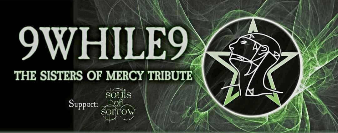 9While9 - Sisters of Mercy Tribute