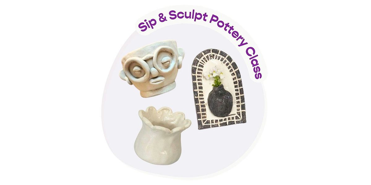 Sip & Sculpt Pottery on the Patio Workshop