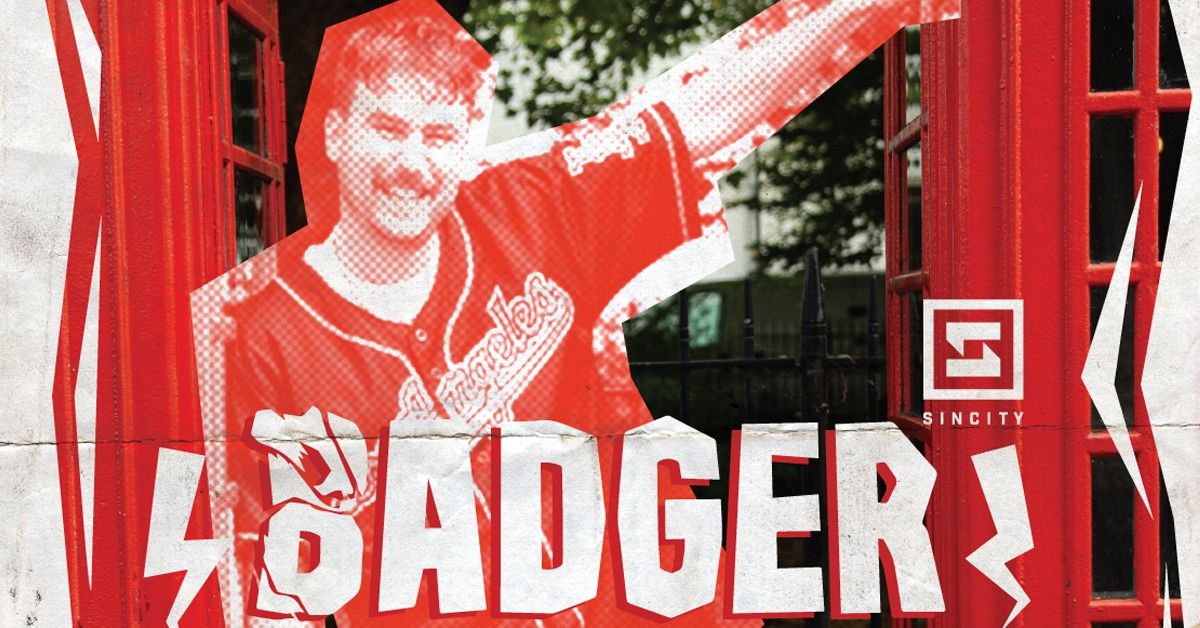 BADGER - SIN CITY - SAT 30TH NOVEMBER 