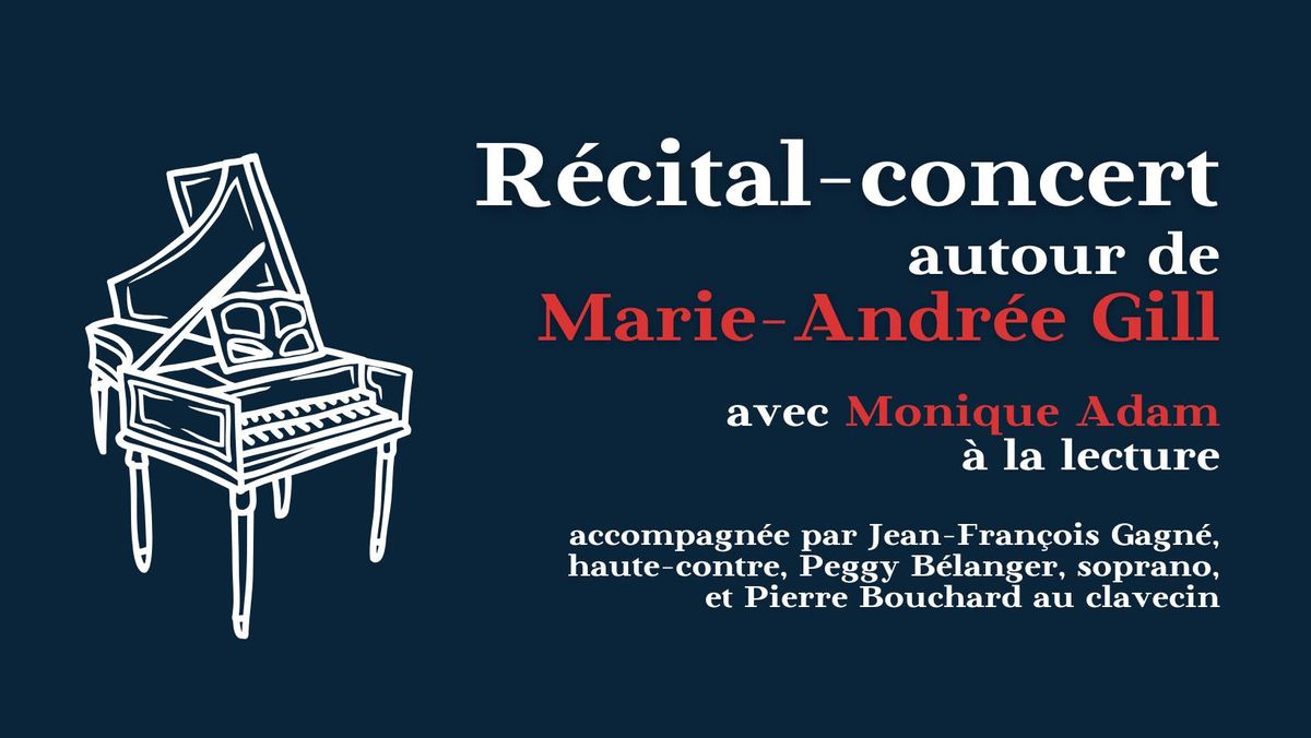 R\u00e9cital-concert | Autour de Marie-Andr\u00e9e Gill