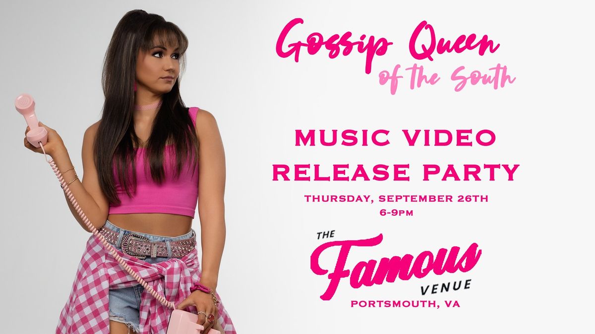 Gossip Queen of the South - Music Video Release Party