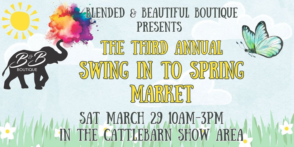 3rd Annual Swing into Spring Market 