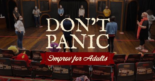 Improv' For Adults: Don't Panic!