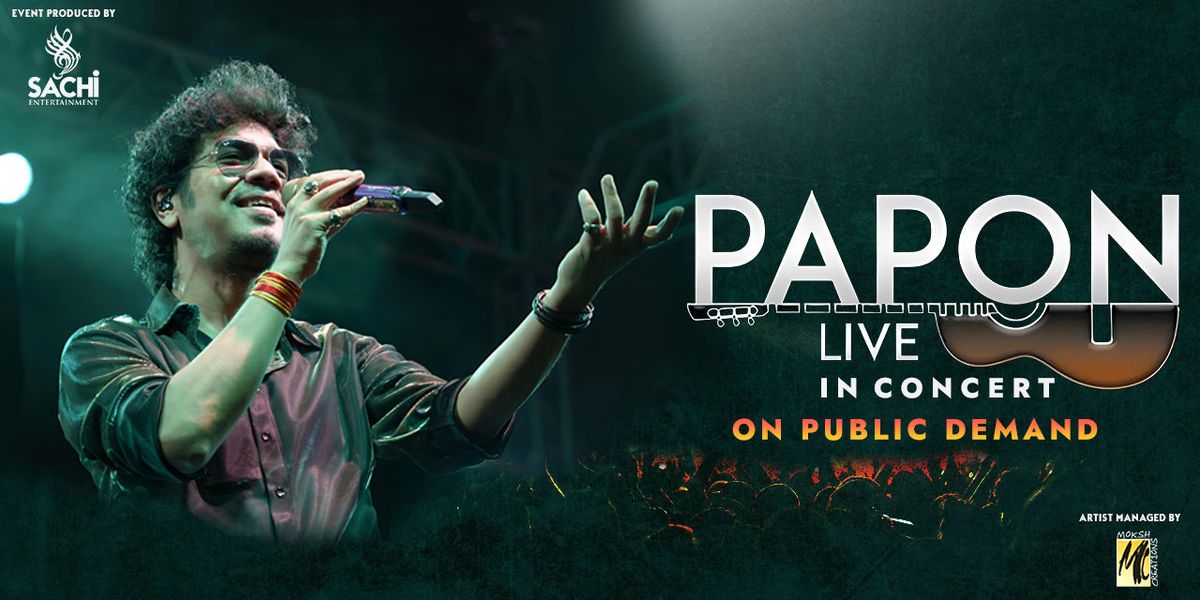 PAPON LIVE IN CONCERT - Mumbai