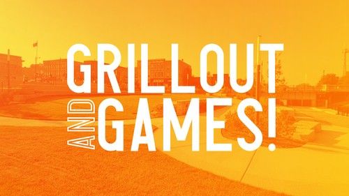 Grill Out and Games 