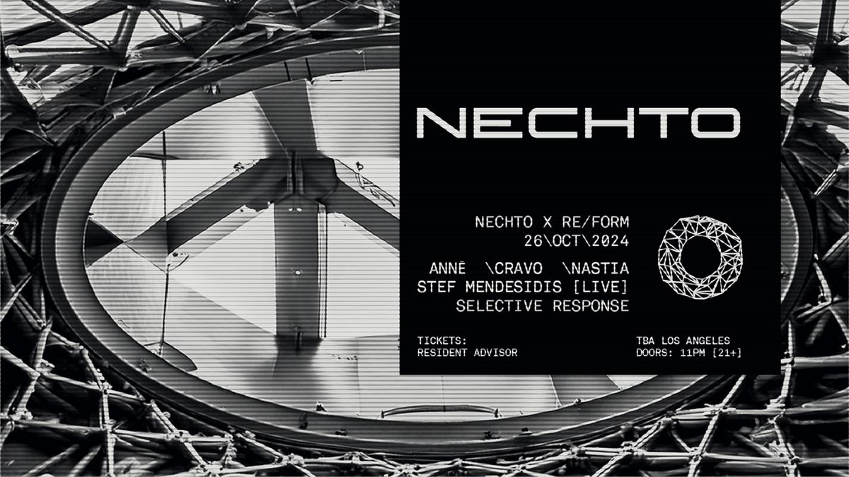 Nechto x RE\/FORM Present: ANN\u0112, CRAVO, Nastia, Stef Mendesidis (Live) & Selective Response