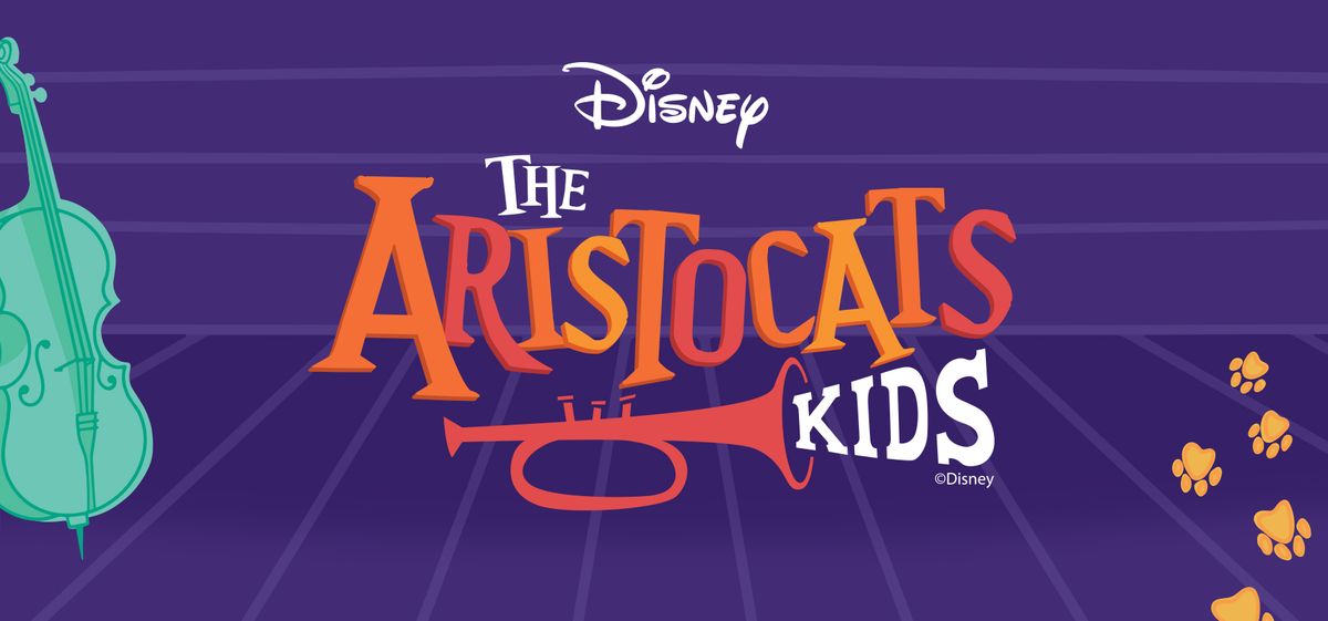 Disney's The Aristocats  Kids!