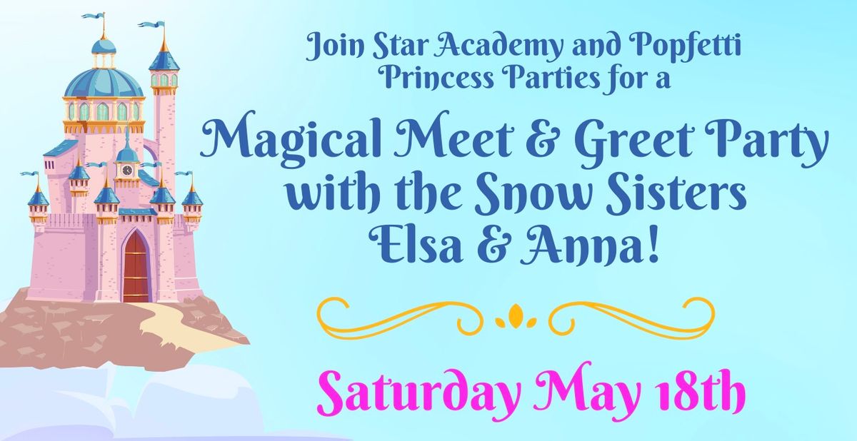?Magical Princess Meet & Greet!