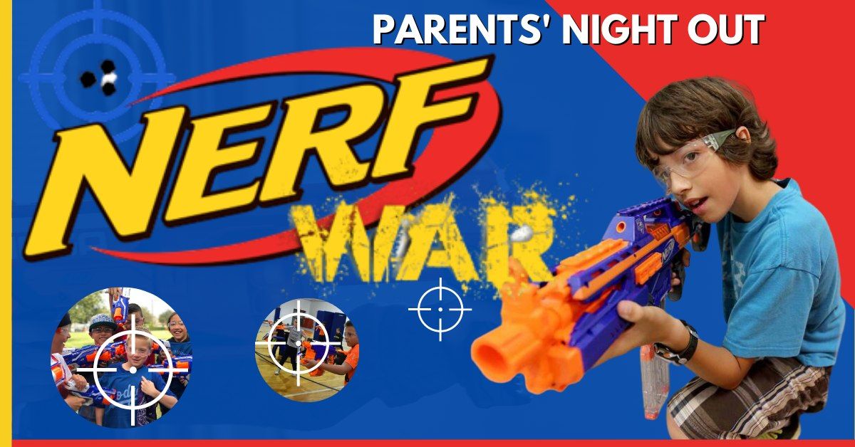 Nerf Wars | Parents Night Out