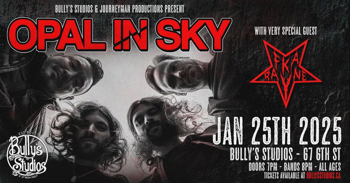 OPAL IN SKY w\/ FKA RAYNE @ Bully's Studios (ALL AGES) - January 25th, 2025