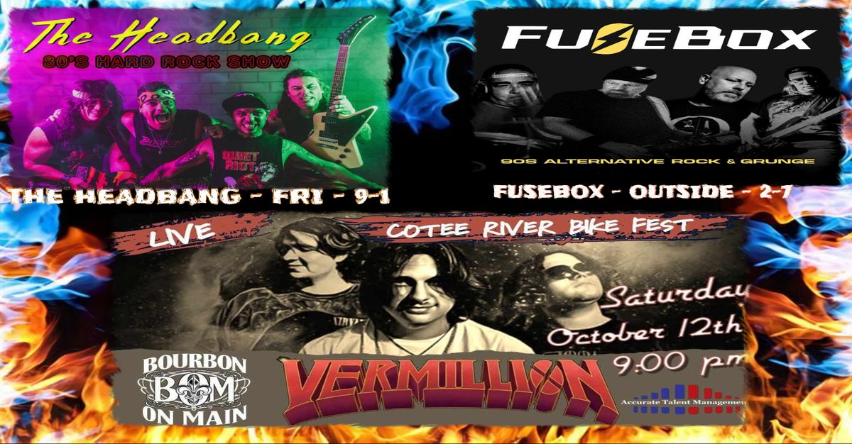 COTEE RIVER BIKEFEST, FEATURING, THE HEADBANG, FUSEBOX, WITH SPECIAL GUEST VERMILLION