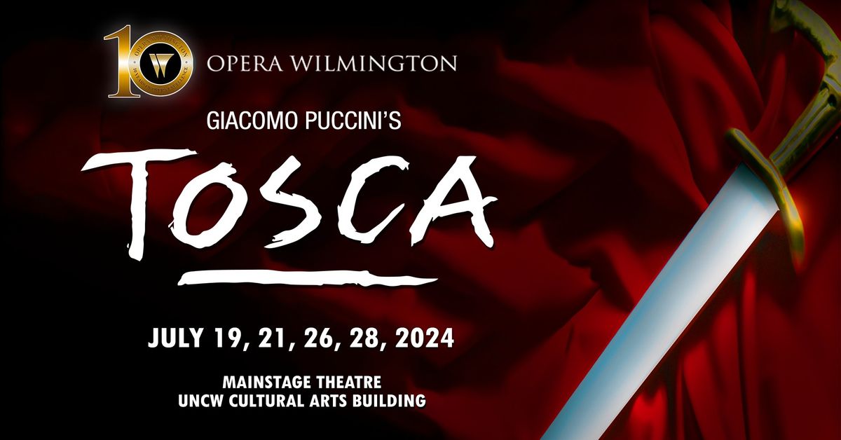 Opera Wilmington presents Giacomo Puccini's TOSCA