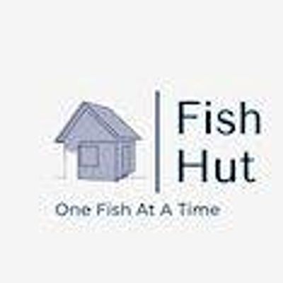 Fish Hut