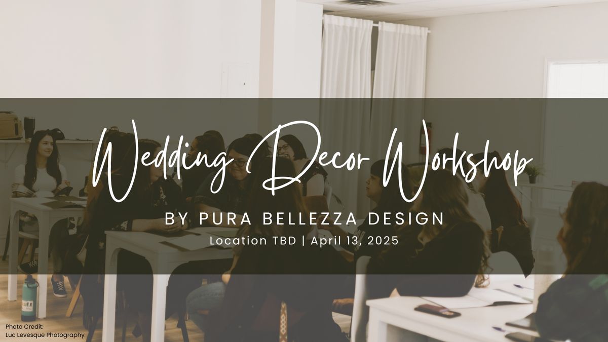 Wedding Decor Workshop