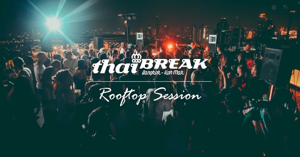 Thaibreak 2023 Rooftop Session