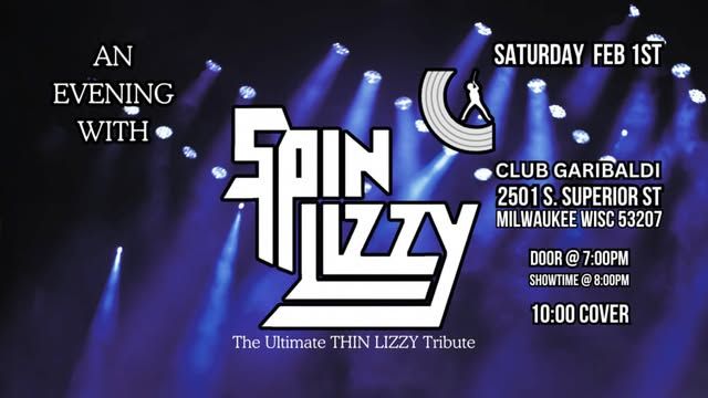 Club Garibaldi presents Spin Lizzy The Ultimate tribute to Thin Lizzy