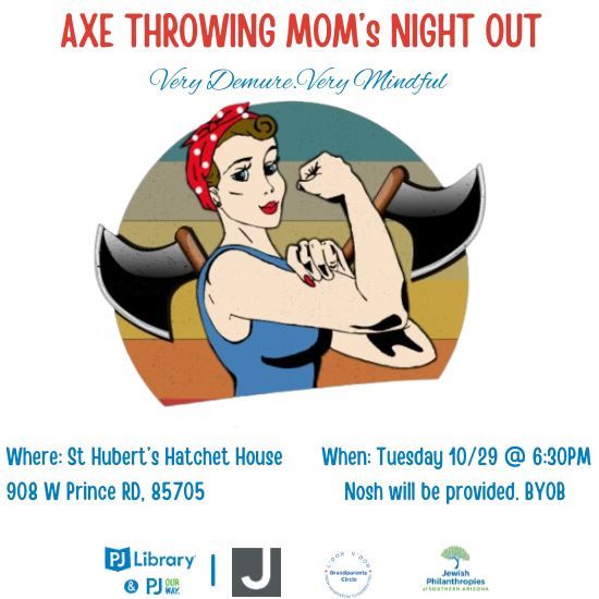 PJ's Axe Throwing Mom's Night Out