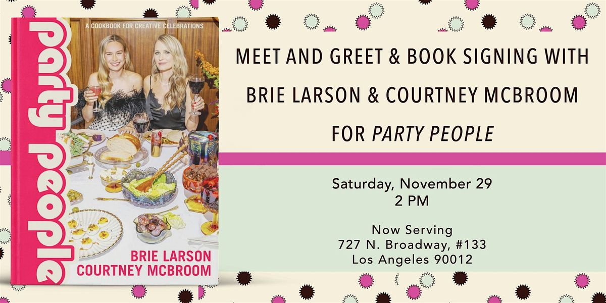 Book Signing with Brie Larson & Courtney McBroom for Party People