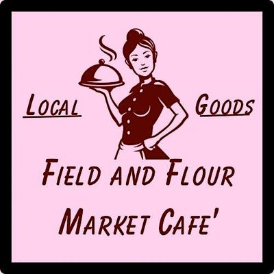 Field and Flour Market Cafe