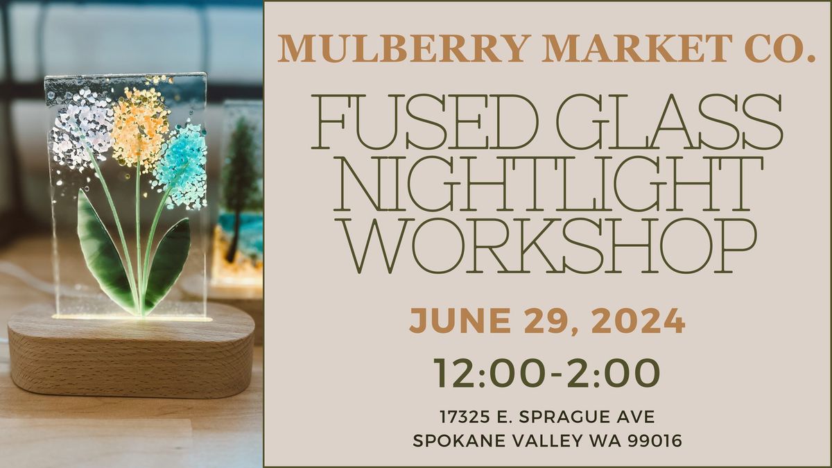 Fused Glass Nightlight Workshop!