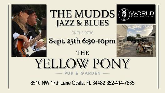 Jazz & Blues at YELLOW PONY PUB & GARDEN featuring The Mudds On The Patio