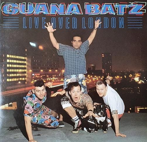 Guana Batz (1987 Live Over London Line Up) \/ The Spacewasters