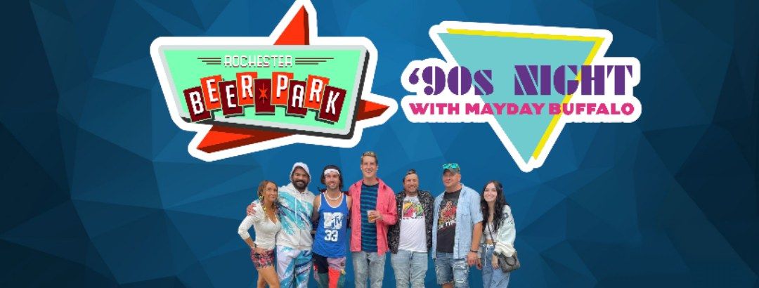 '90s Night at Rochester Beer Park with Mayday Buffalo!