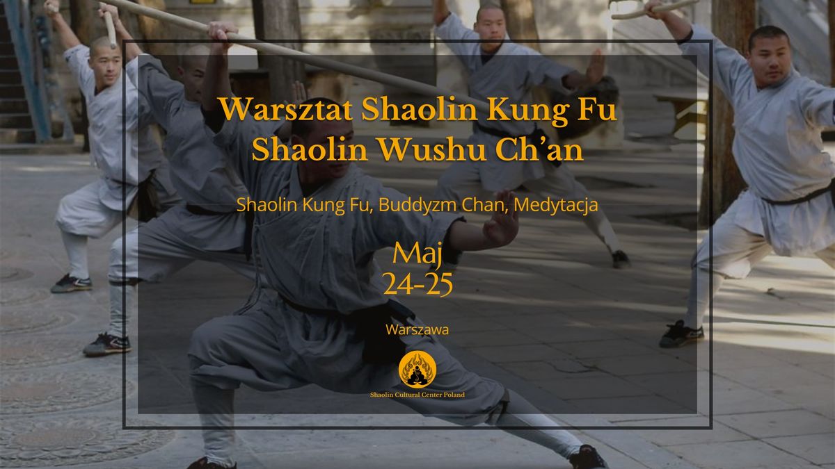 Shaolin Kung Fu, Buddyzm i Medytacja | Shaolin Wushu Ch'an - Warszawa