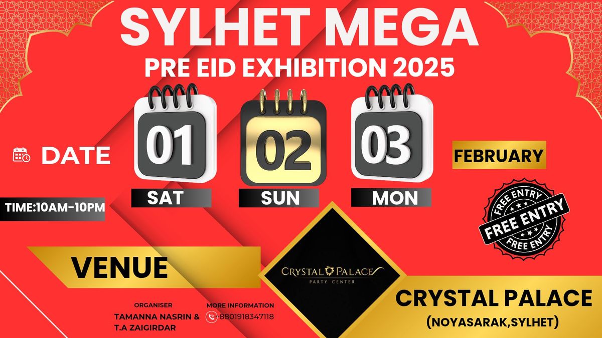 SYLHET MEGA PRE EID EXHIBITION 2025