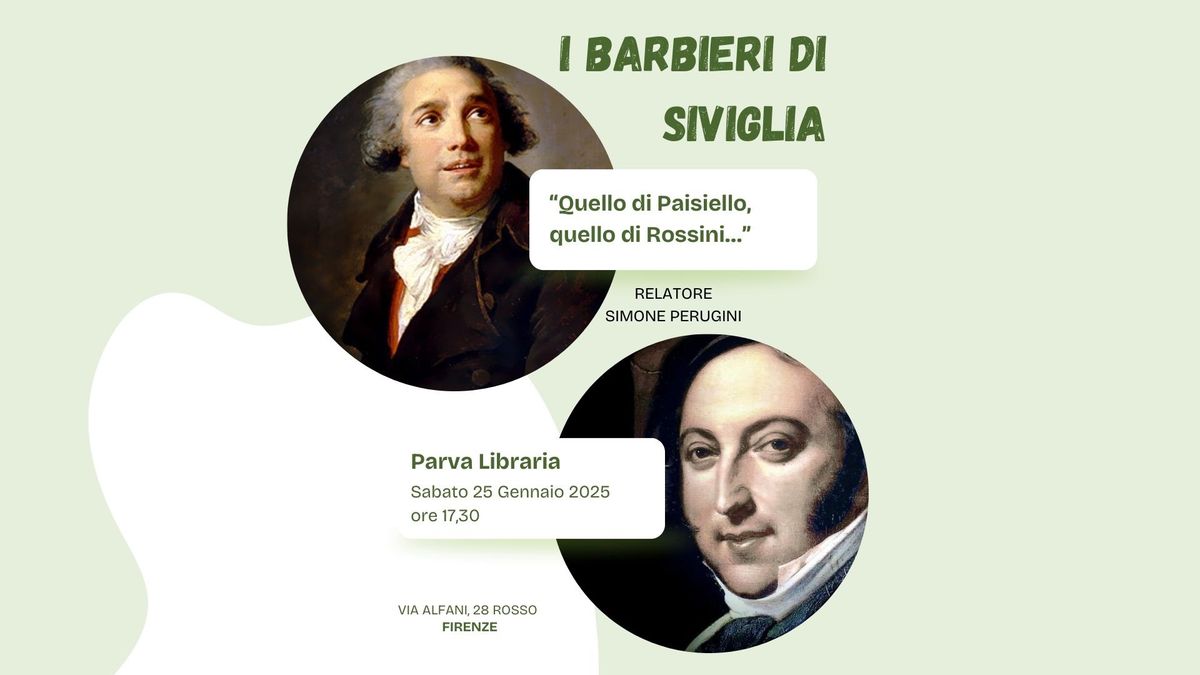 I barbieri di Siviglia: \u201cquello di Paisiello, quello di Rossini\u2026\u201d