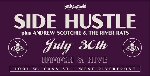 Side Hustle w\/ Andrew Scotchie and the River Rats