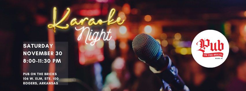 Saturday Karaoke at the Pub!  Top off your Thanksgiving Weekend with Saturday Karaoke!