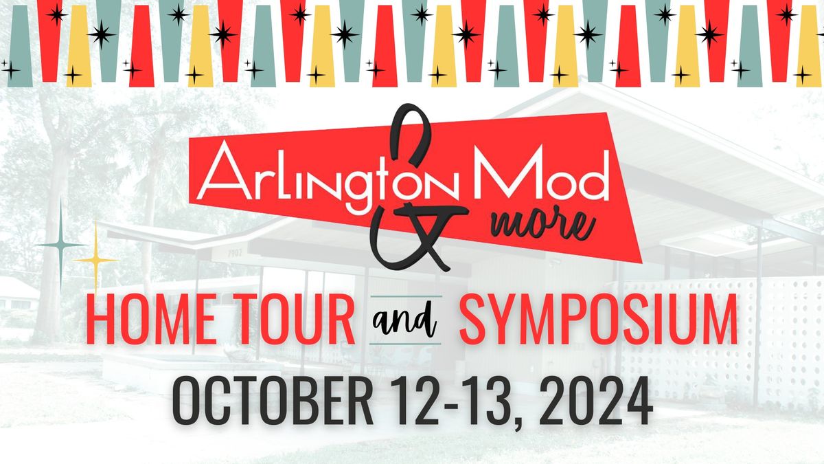 Arlington Mod & More Home Tour & Symposium 